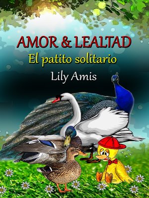 cover image of Amor & Lealtad, El Patito Solitario